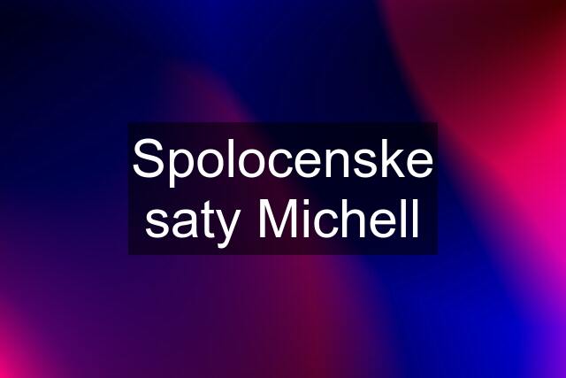 Spolocenske saty Michell