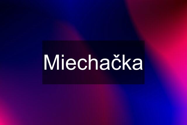 Miechačka