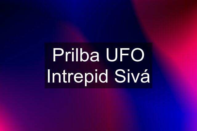 Prilba UFO Intrepid Sivá