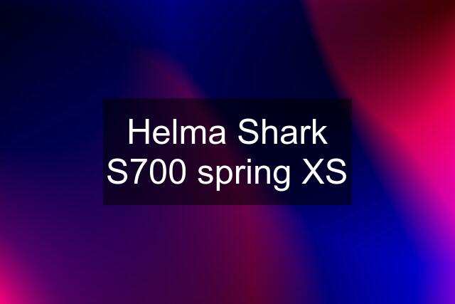 Helma Shark S700 spring XS