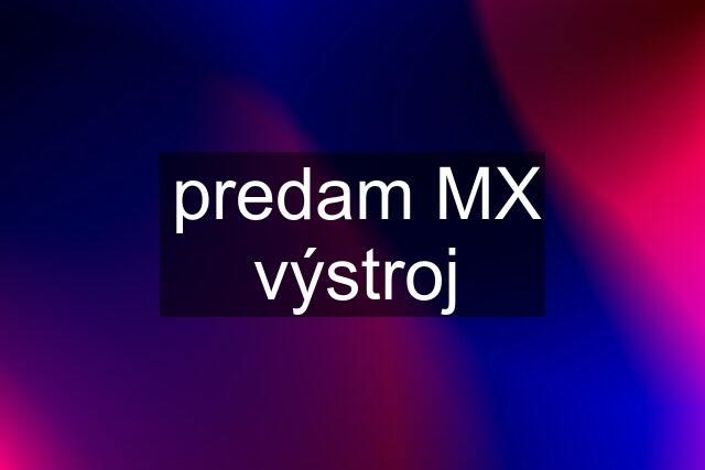 predam MX výstroj