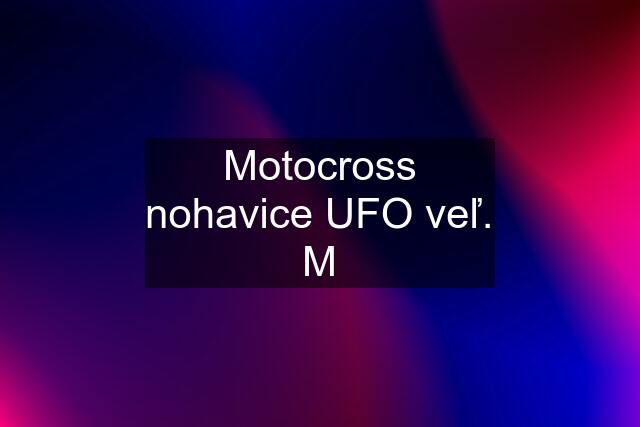 Motocross nohavice UFO veľ. M