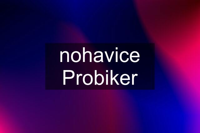 nohavice Probiker