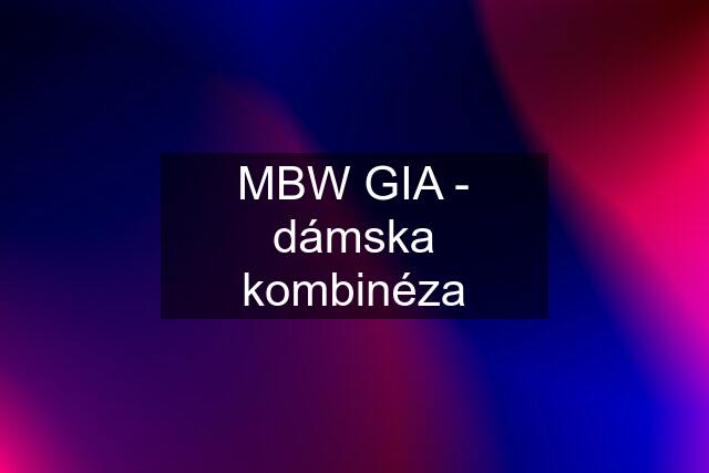 MBW GIA - dámska kombinéza