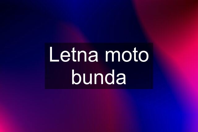 Letna moto bunda