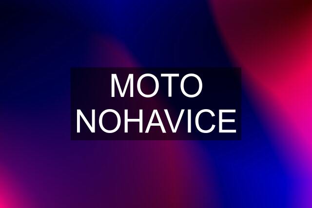 MOTO NOHAVICE