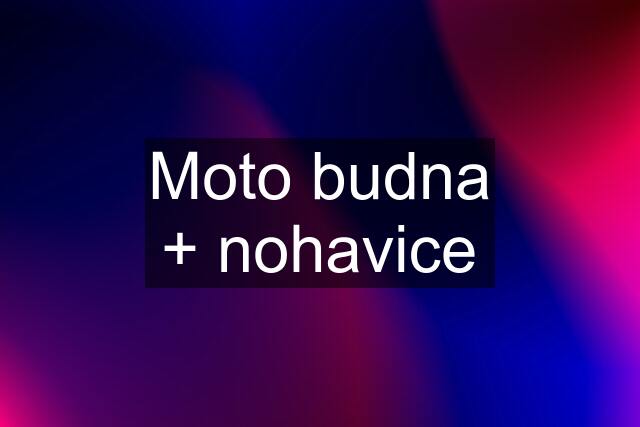 Moto budna + nohavice