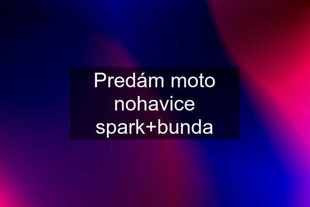 Predám moto nohavice spark+bunda