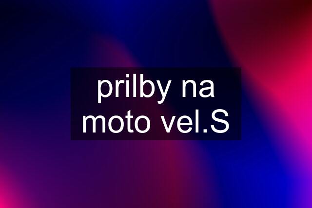 prilby na moto vel.S