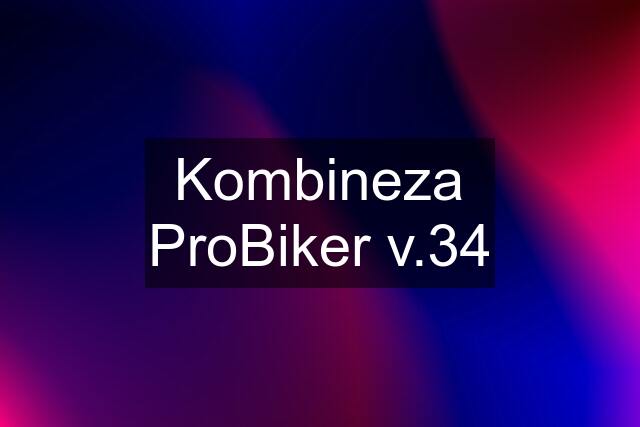 Kombineza ProBiker v.34