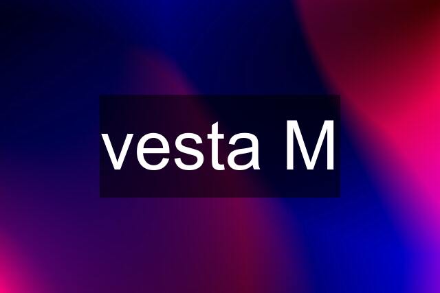 vesta M