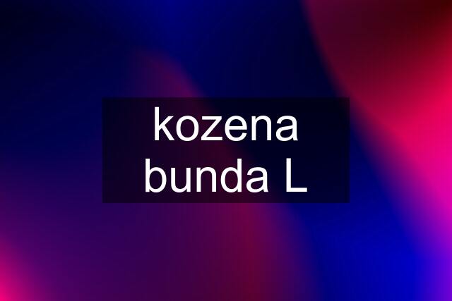 kozena bunda L