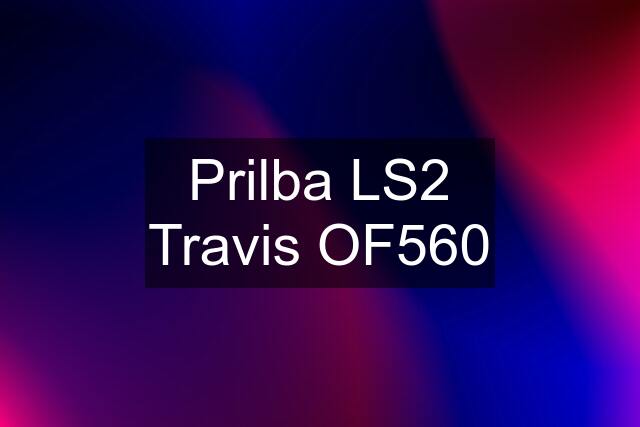 Prilba LS2 Travis OF560