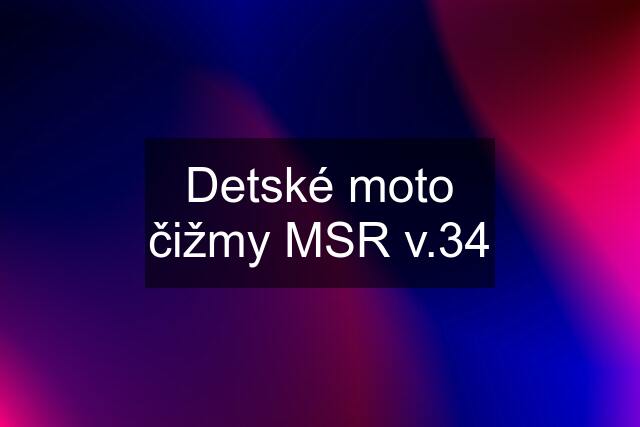 Detské moto čižmy MSR v.34