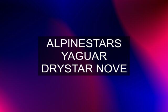 ALPINESTARS YAGUAR DRYSTAR "NOVE"