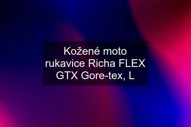 Kožené moto rukavice Richa FLEX GTX Gore-tex, L