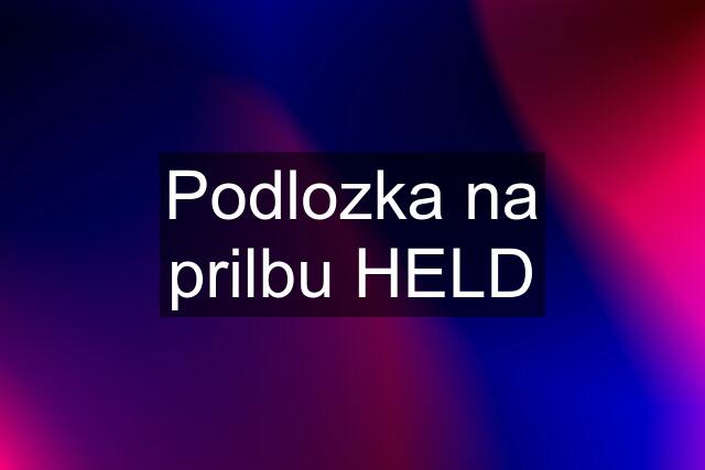 Podlozka na prilbu HELD