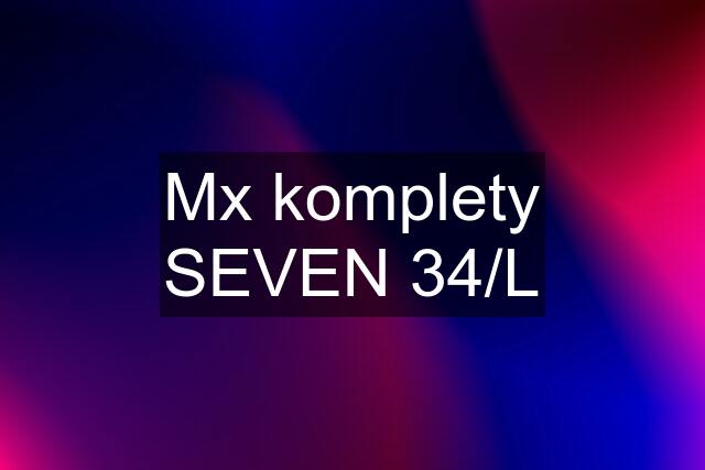 Mx komplety SEVEN 34/L