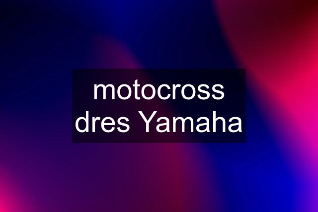 motocross dres Yamaha