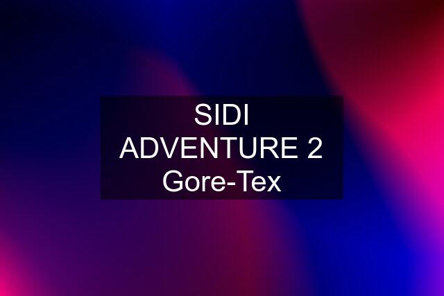 SIDI ADVENTURE 2 Gore-Tex