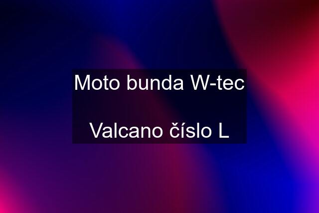 Moto bunda W-tec  Valcano číslo L