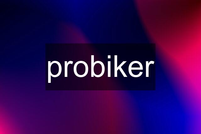 probiker