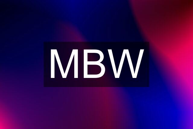 MBW