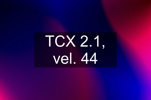 TCX 2.1, vel. 44