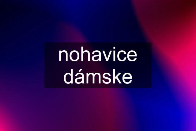 nohavice dámske