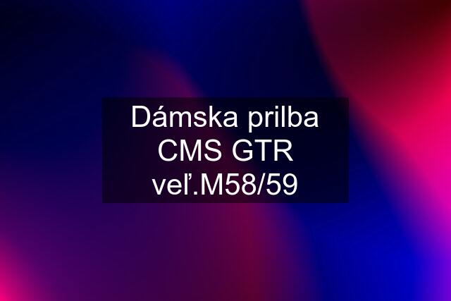 Dámska prilba CMS GTR veľ.M58/59