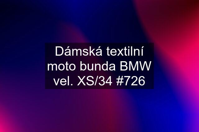 Dámská textilní moto bunda BMW vel. XS/34 #726