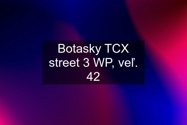 Botasky TCX street 3 WP, veľ. 42