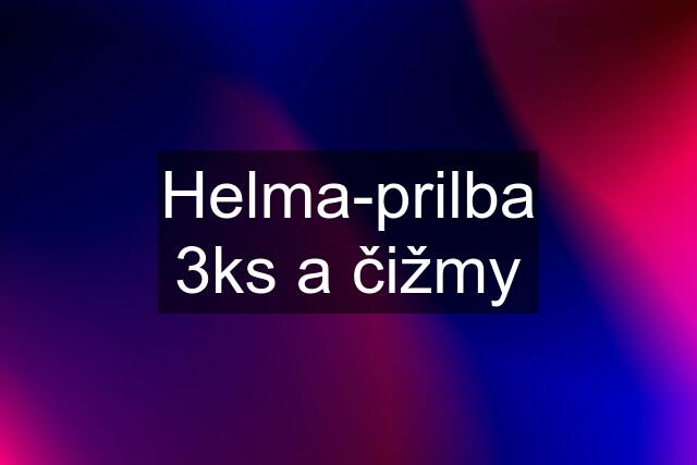 Helma-prilba 3ks a čižmy