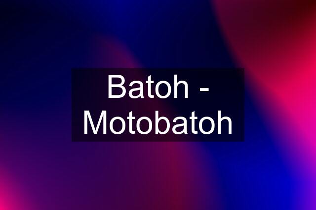 Batoh - Motobatoh