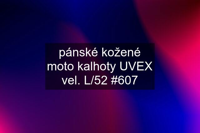 pánské kožené moto kalhoty UVEX vel. L/52 #607