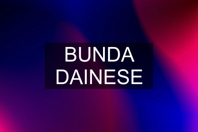 BUNDA DAINESE