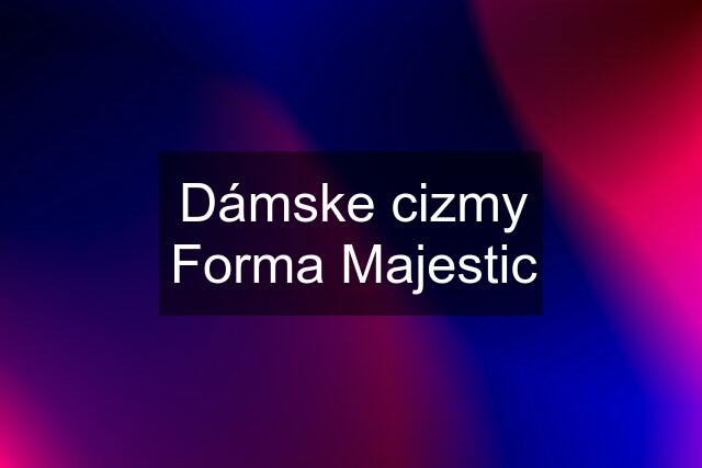 Dámske cizmy Forma Majestic