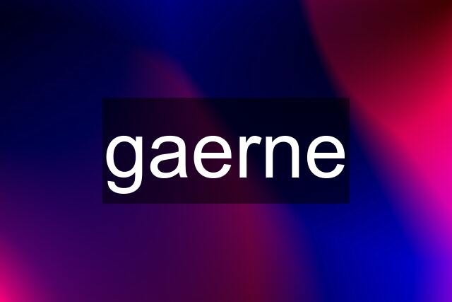 gaerne