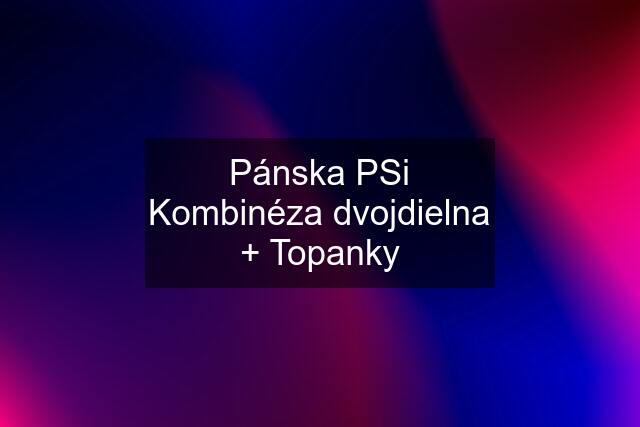 Pánska PSi Kombinéza dvojdielna + Topanky