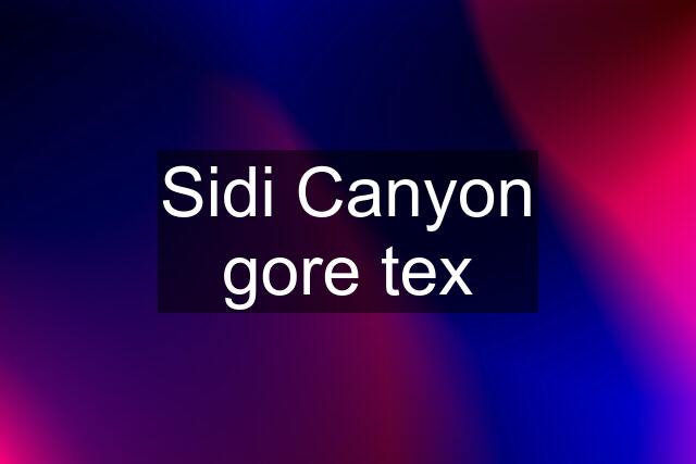 Sidi Canyon gore tex