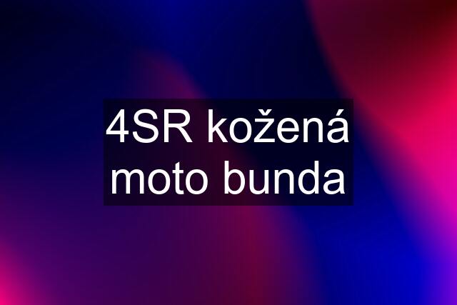 4SR kožená moto bunda