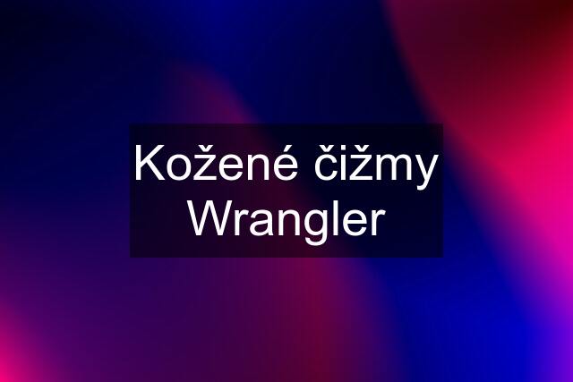 Kožené čižmy Wrangler