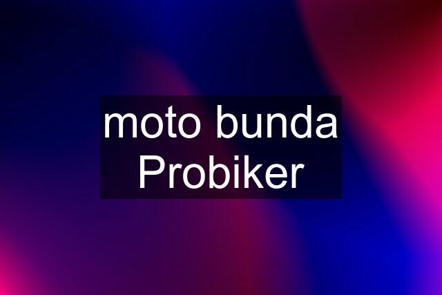 moto bunda Probiker