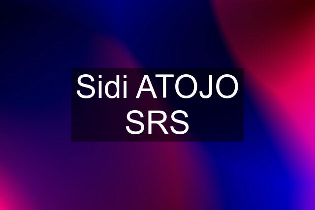 Sidi ATOJO SRS