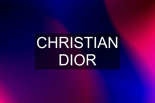 CHRISTIAN DIOR