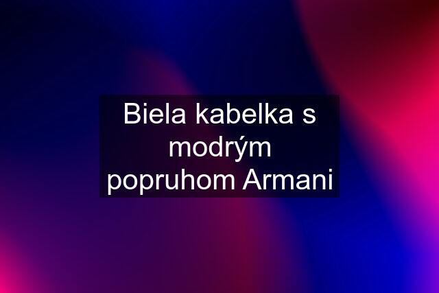 Biela kabelka s modrým popruhom Armani