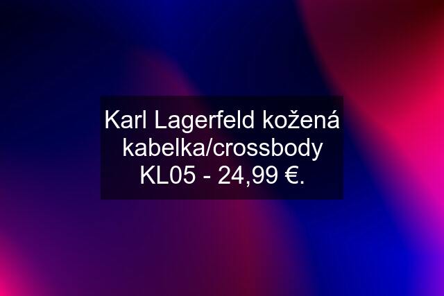 Karl Lagerfeld kožená kabelka/crossbody KL05 - 24,99 €.