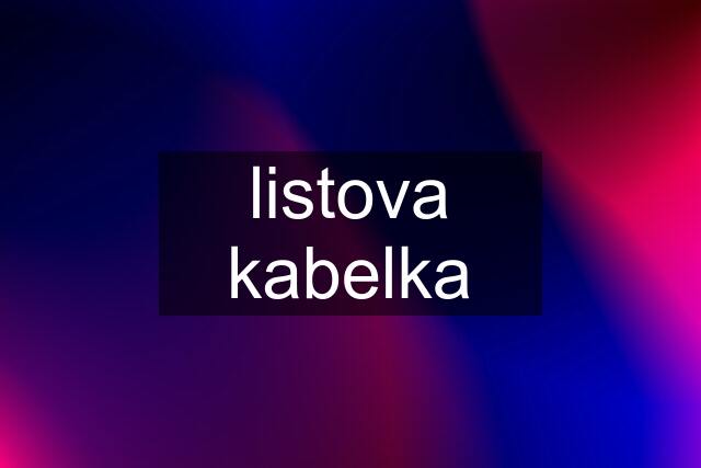 listova kabelka