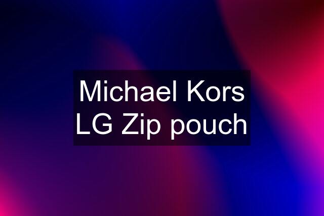 Michael Kors LG Zip pouch