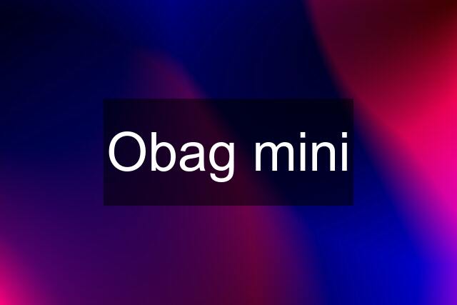 Obag mini